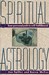 Spiritual Astrology: Your Personal Path to Self-Fulfillment
