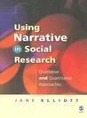 Using Narrative In Social Research: Qualitative And Quantitative Approaches Using Narrative In Social Research: Qualitative And Quantitative Approaches