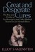 Great and Desperate Cures