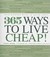 365 Ways to Live Cheap: You...