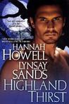 Highland Thirst by Hannah Howell Highland Thirst by Hannah Howell