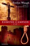 Edmund Campion: A Life