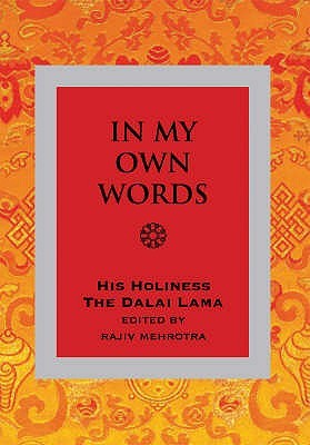 In My Own Words by His Holiness the Dalai Lama by Dalai Lama XIV