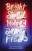 Bright Shiny Morning (Hardcover)