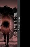 To Save a Soul (The Soul Cycle, #1)