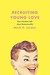 Recruiting Young Love by Mark D. Jordan