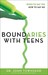 Boundaries with Teens: When to Say Yes, How to Say No (Paperback)