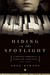 Hiding in the Spotlight: A ...