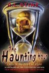 The Haunting Hour by R.L. Stine The Haunting Hour by R.L. Stine