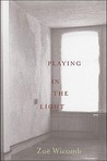 Playing in the Light: A Novel