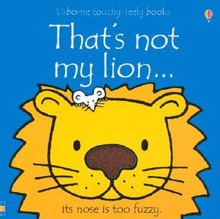 That's Not My Lion (Touchy Feely Board Books)