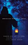 American Fantastic Tales by Peter Straub American Fantastic Tales by Peter Straub