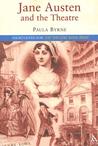 Jane Austen and the Theatre Jane Austen and the Theatre