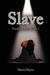 Slave (Finding Anna, #1)