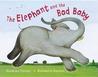 The Elephant and the Bad Baby by Elfrida Vipont