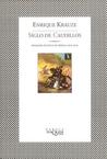 Siglo De Caudillos (Trilogia Historica de Mexico) Siglo De Caudillos (Trilogia Historica de Mexico)