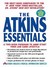 The Atkins Essentials: A Two-Week Program to Jump-Start Your Low Carb Lifestyle (ebook)