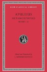 Metamorphoses (the Golden Ass), Volume I: Books 1-6