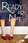 Ready or Not by Chautona Havig Ready or Not by Chautona Havig