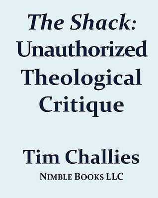 The Shack: Unauthorized Theological Critique