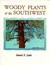 Woody Plants of the Southwe...