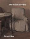 The Parallax View by Slavoj Žižek