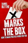 X Marks The Box: How To Make Politics Work For You X Marks The Box: How To Make Politics Work For You