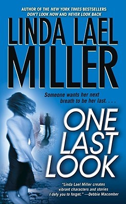 One Last Look by Linda Lael Miller