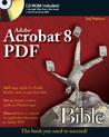 Adobe Acrobat 8 PDF Bible [With CDROM]