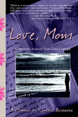 Love, Mom: A Mother's Journey from Loss to Hope