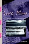 Love, Mom: A Mother's Journey from Loss to Hope