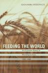 Feeding the World: An Economic History of Agriculture, 1800-2000
