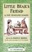 Little Bear's Friend by Else Holmelund Minarik Little Bear's Friend by Else Holmelund Minarik