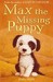 Max The Missing Puppy