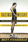 Racing Weight by Matt Fitzgerald