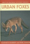 Urban Foxes (British Natural History Series) Urban Foxes (British Natural History Series)