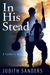 In His Stead by Judith Sanders