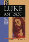 Luke: 9:51-24:53 Luke: 9:51-24:53