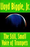 The Still, Small Voice of Trumpets