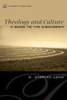 Theology and Culture: A Guide to the Discussion