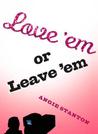 Love 'em or Leave 'em