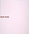 Bad Girls Bad Girls
