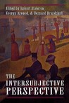 The Intersubjective Perspective The Intersubjective Perspective