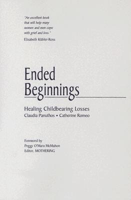 Ended Beginnings: Healing Childbearing Losses