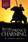 Before You Meet Prince Charming by Sarah Mally Before You Meet Prince Charming by Sarah Mally
