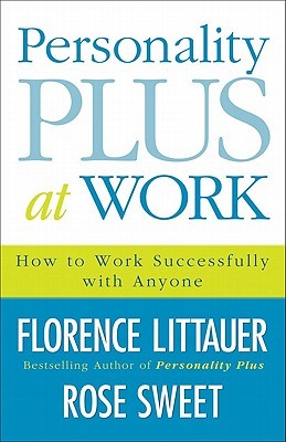 Personality Plus at Work by Florence Littauer