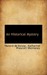 An Historical Mystery (Paperback)