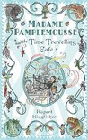 Madame Pamplemousse And The Time Travelling Cafe Madame Pamplemousse And The Time Travelling Cafe