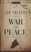 War And Peace by Leo Tolstoy War And Peace by Leo Tolstoy