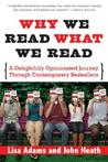 Why We Read What We Read: A Delightfully Opinionated Journey Through Bestselling Books